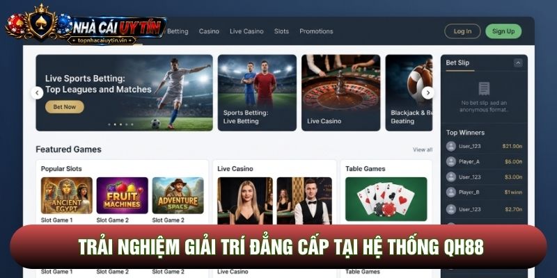 Trải nghiệm giải trí đẳng cấp tại hệ thống QH88 Trải nghiệm giải trí đẳng cấp tại hệ thống QH88